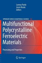 Multifunctional Polycrystalline Ferroelectric Materials