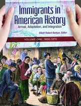 Immigrants in American History [4 volumes]