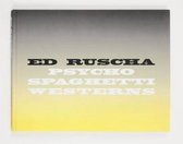 Ed Ruscha - Psycho Spaghetti Westerns