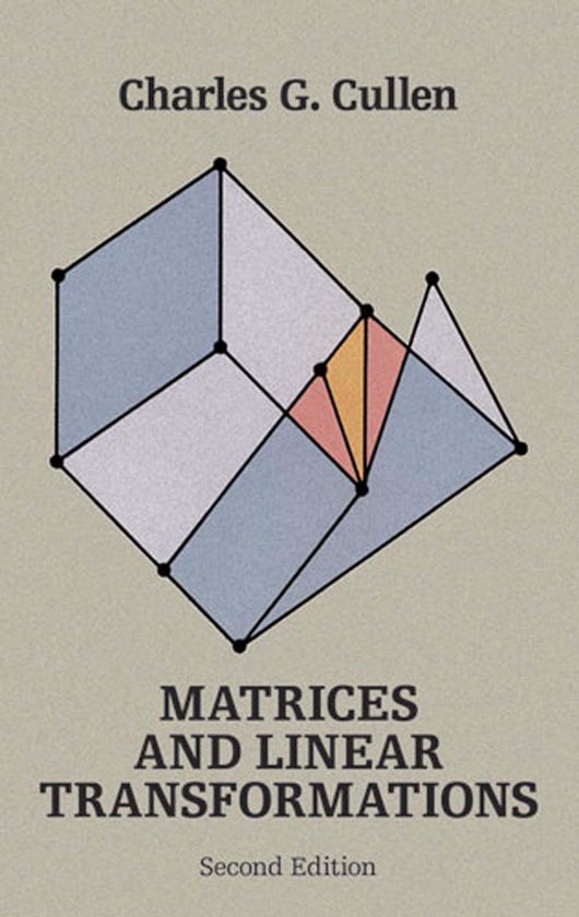 Matrices and Linear Transformations (ebook), Charles G. Cullen | 9780486132419 | Boeken | bol.com