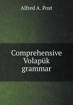 Comprehensive Volapuk grammar