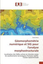 Omn.Univ.Europ.- Géomorphométrie Numérique Et Sig Pour Lanalyse Morphostructurale