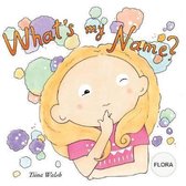 What's My Name? Flora