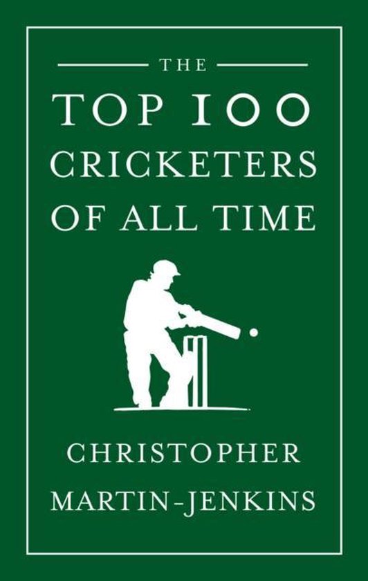 9781906850043 - The Top 100 Cricketers of All Time