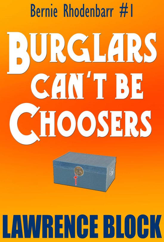 Bernie Rhodenbarr Mysteries 1 - Burglars Can't Be Choosers - cover