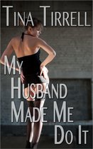 My Husband Made Me Do It *a First-Time Cuckold Hotwife Fantasy*