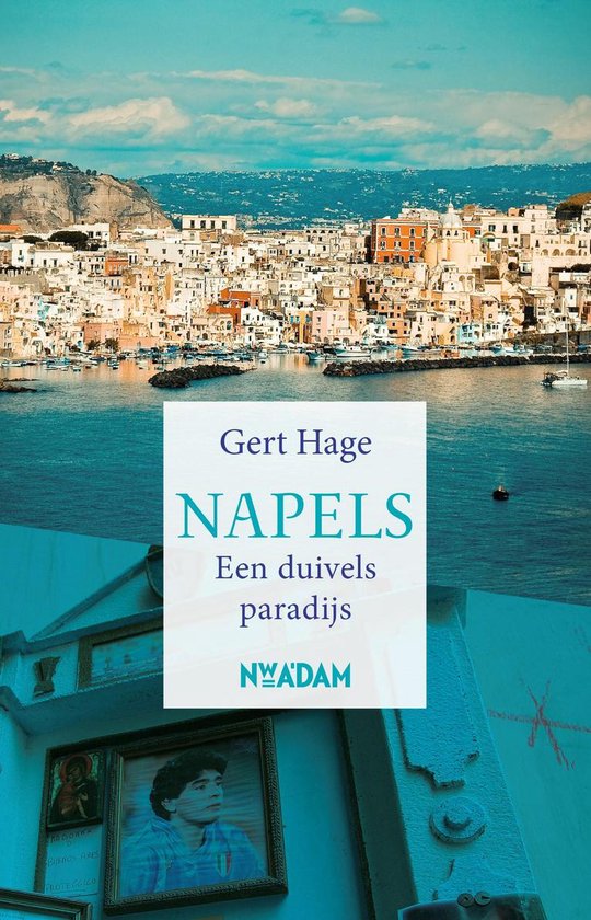 Boekomslag met tekst 'Gert Hage NAPELS Een duivels paradijs NW'ADAM'. Op de achtergrond een stad aan zee.