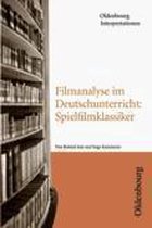 Filmanalyse im Deutschunterricht. Spielfilmklassiker