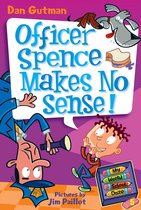 My Weird School Daze 5 - My Weird School Daze #5: Officer Spence Makes No Sense!
