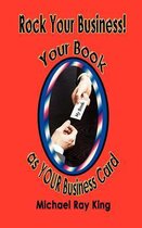 Rock Your Business! Your Book as Your Business Card