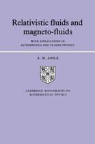 Cambridge Monographs on Mathematical Physics- Relativistic Fluids and Magneto-fluids