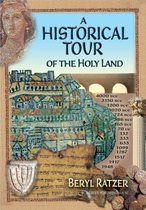 A Historical Tour of the Holy Land