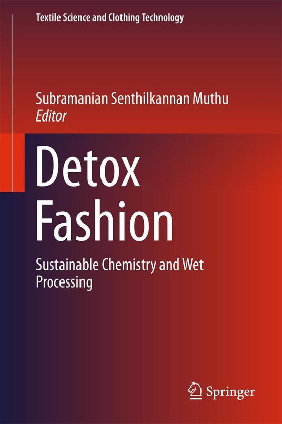 Textile Science and Clothing Technology Detox Fashion (ebook