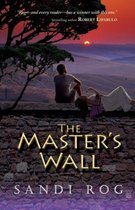 Iron and the Stone-The Master's Wall