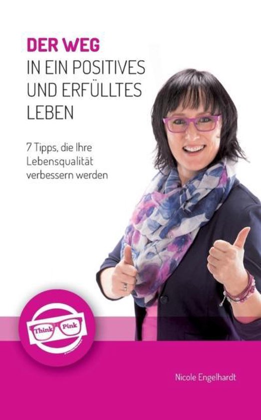 Der Weg in ein positives und erfülltes Leben - cover