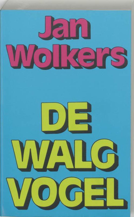 Cover van het boek 'De walgvogel' van Jan Wolkers