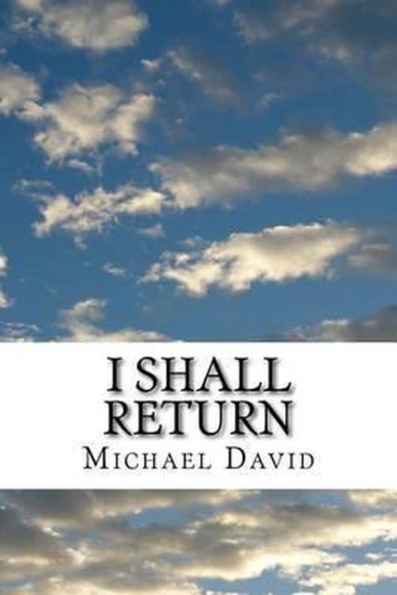 I Shall Return van Michael David
