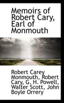 Memoirs of Robert Cary, Earl of Monmouth
