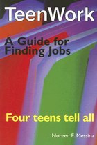 Teenwork: Four Teens Tell All