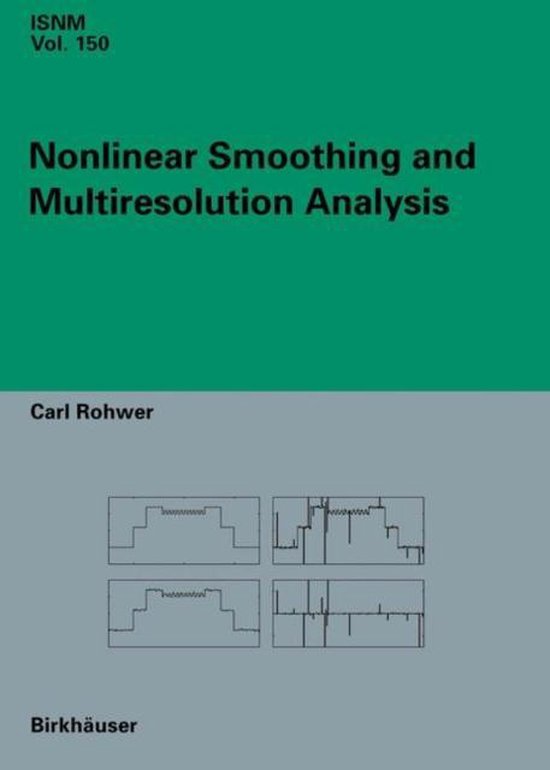 Nonlinear Smoothing and Multiresolution Analysis - cover