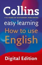 Collins Easy Learning English - Easy Learning How to Use English: Your essential guide to accurate English (Collins Easy Learning English)