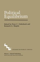 Studies in Public Choice 4 - Political Equilibrium: A Delicate Balance