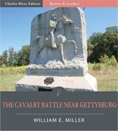 Battles and Leaders of the Civil War: The Cavalry Battle near Gettysburg (Illustrated)