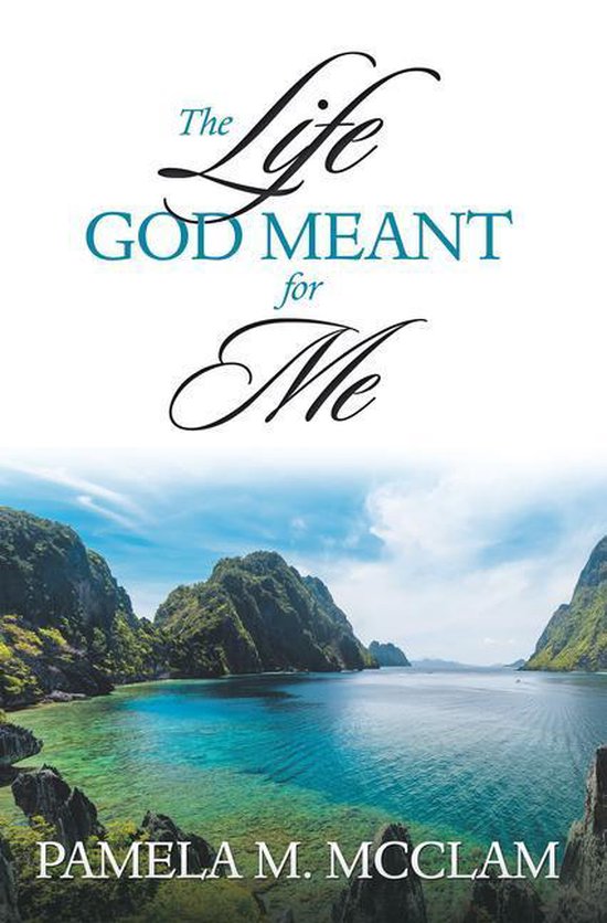 The Life God Meant for Me - cover