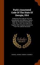 Park's Annotated Code of the State of Georgia, 1914