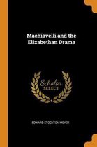 Machiavelli and the Elizabethan Drama