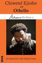 Shakespeare On Stage 0 - Chiwetel Ejiofor on Othello (Shakespeare On Stage)