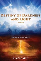The Mida 3 - The Mida Book Three, Destiny of Darkness and Light