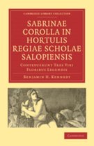 Cambridge Library Collection - Classics- Sabrinae Corolla in Hortulis Regiae Scholae Salopiensis