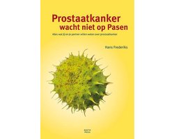Prostaatkanker wacht niet op Pasen