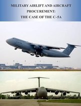 Military Airlift and Aircraft Procurement