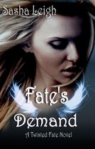 Twisted Fate 3 - Fate's Demand (Twisted Fate Book 3)