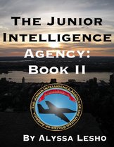 The Junior Intelligence Agency: Book 2