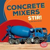 Bumba Books (R) -- Construction Zone- Concrete Mixers Stir!