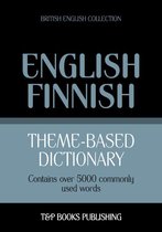 Theme-based dictionary British English-Finnish - 5000 words
