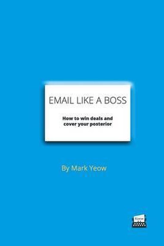 Elocue Professional Email Like A Boss, Mark Yeow 9781502435965