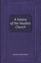 A History of the Vaudois Church