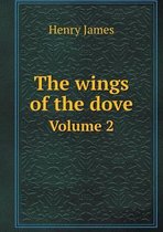 The wings of the dove Volume 2