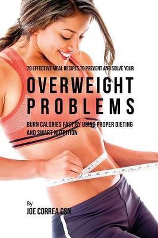70 Effective Meal Recipes to Prevent and Solve Your Overweig ... - cover