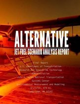 Alternative Jet Fuel Scenario Analysis Report