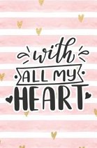 With All My Heart