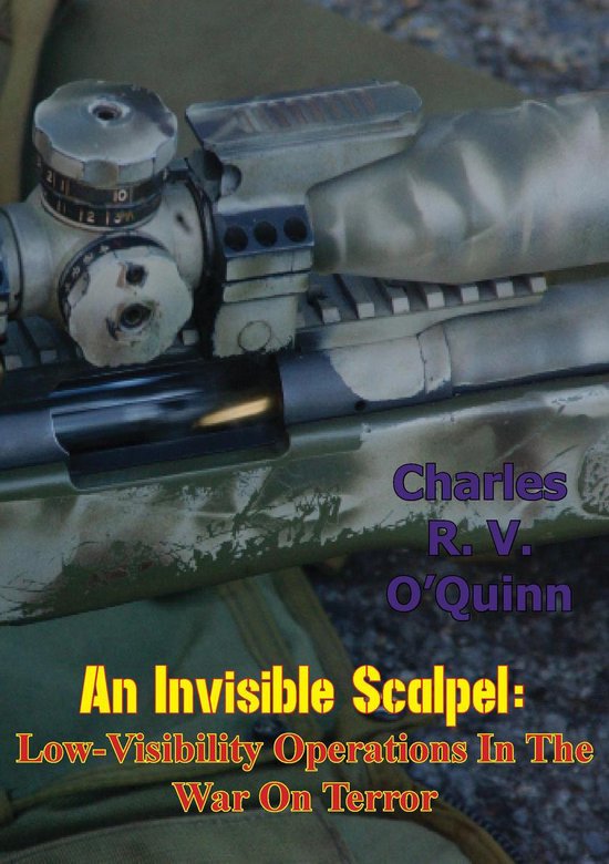 An Invisible Scalpel: Low-Visibility Operations in the War o ... - cover