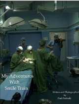 My Adventures with Smile Train