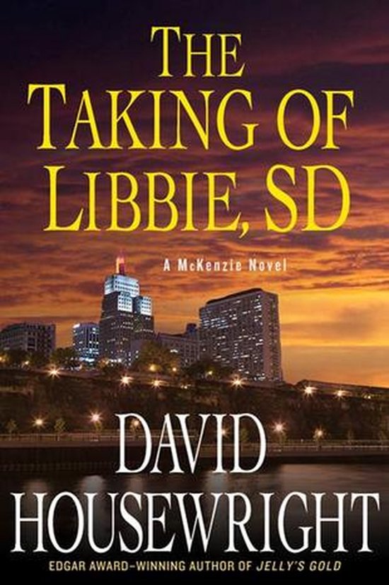 Twin Cities P.I. Mac McKenzie Novels 7 - The Taking of Libbi ... - cover