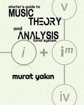 Starter's Guide to Music Theory and Analysis