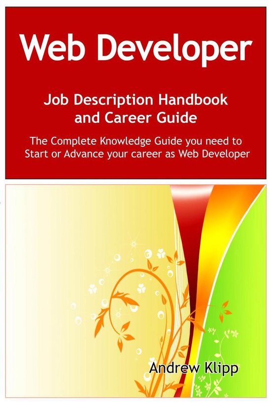 The Web Developer Job Description Handbook and Career Guide - cover